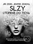 Slzy utopené do ticha - Jiří Zídek, Jenifer Zídková - kniha z kategorie Thrillery