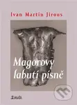 Magorovy labutí písně - Ivan Martin Jirous - kniha z kategorie Poezie