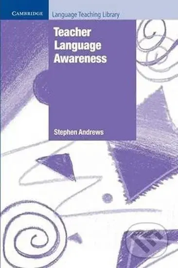 Teacher Language Awareness: Paperback - Stephen Andrews - kniha z kategorie Jazykové učebnice a slovníky