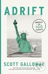 Adrift : America in 100 Charts - Scott Galloway - kniha z kategorie Historie