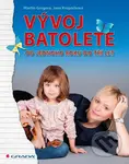 Vývoj batolete (Od jednoho roku do tří let) - Martin Gregora, Jana Kropáčková - kniha z kategorie Vztahy a rodina