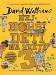 Nejhorší děti na světě 3 - David Walliams, Tony Ross (ilustrácie) - kniha z kategorie Pro děti