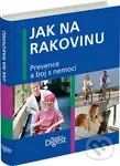 Jak na rakovinu (Prevence a boj s nemocí)