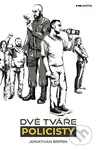 Dvě tváře policisty - Jonathan Srpen