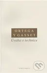 Úvaha o technice - Ortega y Gasset - kniha z kategorie Hobby