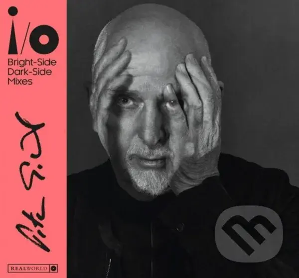 Peter Gabriel: i / o (Bright-Side Mix, Dark-Side Mix),Peter Gabriel: i / o (Bright-Side Mix, Dark-Side Mix)
