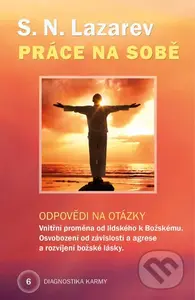 Diagnostika karmy 6 - Práce na sobě - Sergej N. Lazarev - kniha z kategorie Seberozvoj