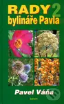 Rady bylináře Pavla 2 - Pavel Váňa