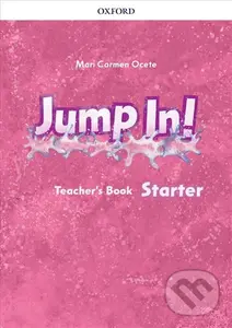 Jump In! Starter: Teacher´s Book - Mari Carmen Ocete