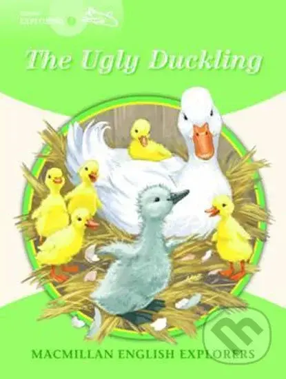 Macmillan Explorers 3: Ugly Duckling - Gill Munton