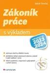 Zákoník práce s výkladem (včetně novel pro roky 2023 a 2024) - kniha z kategorie Odborné a naučné