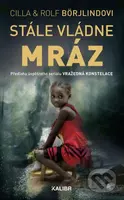 Stále vládne mráz - Cilla Börjlind, Rolf Börjlind - kniha z kategorie Detektivky, thrillery a horory