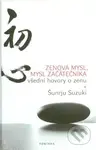 Zenová mysl, mysl začátečníka (Všední hovory o zenu) - kniha z kategorie Spiritualita