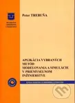 Aplikácia vybraných metód modelovania a simulácie v priemyselnom inžinierstve - kniha z kategorie Průmysl
