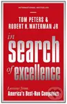 In Search Of Excellence (Lessons from America's Best-Run Companies) - kniha z kategorie Odborné a naučné