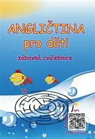 Angličtina pro děti (zábavná cvičebnice) - Štěpánka Pařízková - kniha z kategorie Jazykové učebnice a slovníky