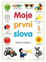 Moje první slova - Melanie Hibbert - kniha z kategorie Pro děti