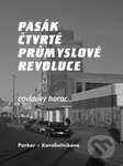 Pasák čtvrté průmyslové revoluce (Covidový horor) - Lev Parker - kniha z kategorie Beletrie