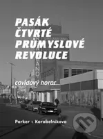 Pasák čtvrté průmyslové revoluce (Covidový horor) - Lev Parker - kniha z kategorie Beletrie