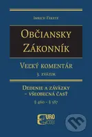 Občiansky zákonník - Veľký komentár (3. zväzok) (Dedenie a záväzky - Všeobecná časť (§ 460 - § 587)) - kniha z kategorie Právo