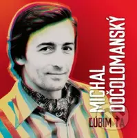 Michal Dočolomanský: Lúbim Ťa LP - Michal Dočolomanský
