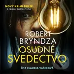 Osudné svedectvo - Robert Bryndza - audiokniha z kategorie Detektivky, thrillery a horory