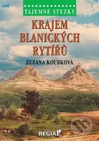 Tajemné stezky - Krajem blanických rytířů - Zuzana Koubková - kniha z kategorie Beletrie pro děti