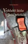 Nejhlubší láska - Ježíš přichází (Příručka k hlubšímu poznání Pánova Srdce) - kniha z kategorie Duchovní život