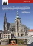 Katedrála svatého Víta, Vojtěcha a Václava (Historie, architektura, umělecké poklady) - kniha z kategorie Městská architektura