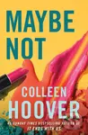 Maybe Not - Colleen Hoover - kniha z kategorie Společenská beletrie