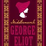 Middlemarch - George Eliot