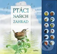 Ptáci našich zahrad (Zvuková knížka) - Andrea Pinnington, Caz Buckingham - kniha z kategorie Pro děti