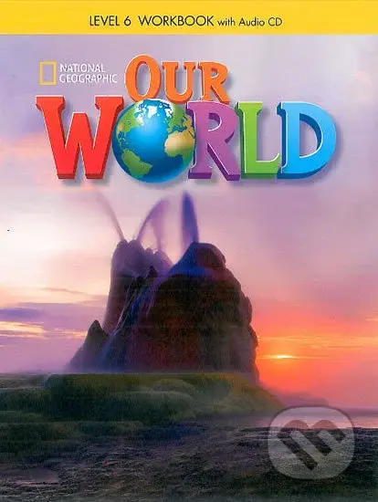 Our World 6 Workbook with Audio CD - kniha z kategorie Jazykové učebnice a slovníky