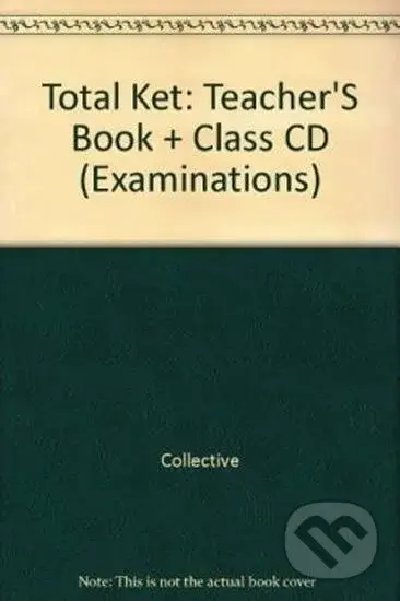 Total Ket: Teacher´S Book + Class CD