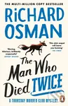 The Man Who Died Twice - Richard Osman - kniha z kategorie Společenská beletrie