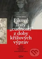 Fíkové listy cudnosti z doby křížových výprav - Jaroslav Malina - kniha z kategorie Historie