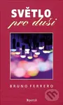 Světlo pro duši - Bruno Ferrero - kniha z kategorie Křesťanství