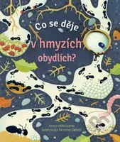 Co se děje v hmyzích obydlích? - Anna Milbourne, Simona Dimitri (ilustrácie) - kniha z kategorie Pro děti
