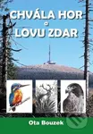 Chvála hor a lovu zdar - Ota Bouzek - kniha z kategorie Beletrie