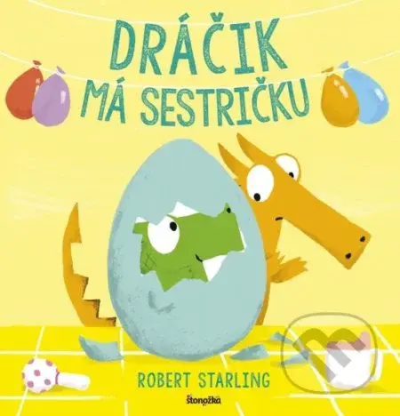 Dráčik má sestričku - Robert Starling - kniha z kategorie Pohádky
