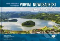 Powiat Nowosadecki z nieba - Milan Paprčka - kniha z kategorie Obrazové publikace