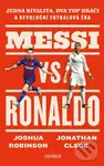 Messi vs. Ronaldo - Jonathan Robinson, Joshua Clegg