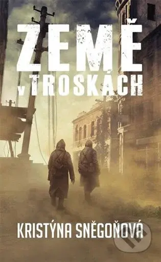 Země v troskách - Kristýna Sněgoňová - kniha z kategorie Sci-fi a fantasy