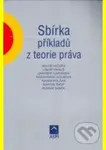 Sbírka příkladů z teorie práva - Libor Hanuš