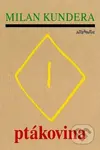 Ptákovina - Milan Kundera