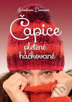 Čiapky pletené háčkované - Jaroslava Dovcová - kniha z kategorie Ruční práce