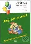 Ahoj, jak se máš? / Zdravstvuj, kak ty poživaješ? - Josef Hron, Karla Hronová - kniha z kategorie Jazykové učebnice a slovníky