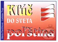 Kľúč do sveta - poľština - Marta Pančíková, Ladislav Trup - kniha z kategorie Jazykové učebnice a slovníky
