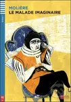 Le Malade Imaginaire (A1 (Niveau 1)) - Moliére Adaptation, Domitille Hatuel, Arianna Vairo (ilustrácie)