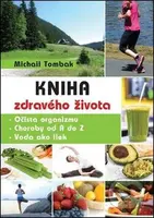 Kniha zdravého života - Michail Tombak - kniha z kategorie Pozitivní myšlení